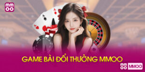 Game Bài Đổi Thưởng MMOO Là Gì?