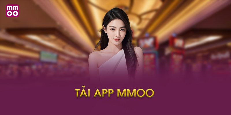 Hướng Dẫn Tải App MMOO Cho iOS